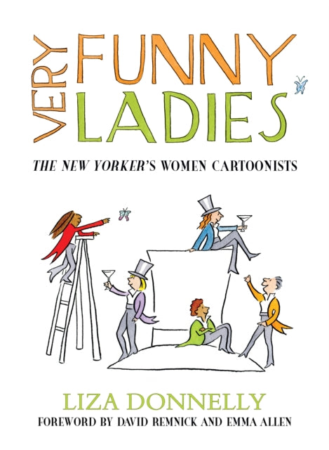 Book cover of: Very Funny Ladies. By: Liza Donnelly