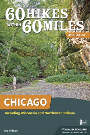60 Hikes Within 60 Miles: Chicago