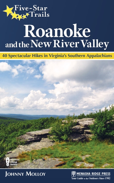 Book cover of: Five-Star Trails: Roanoke and the New River Valley. By: Johnny Molloy