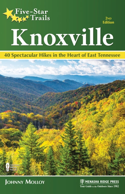 Book cover of: Five-Star Trails: Knoxville. By: Johnny Molloy
