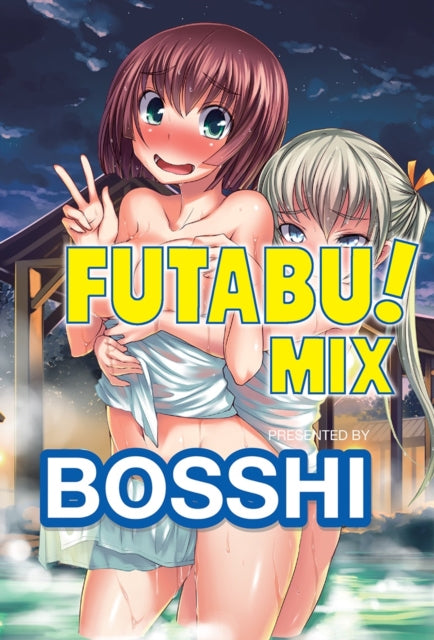 Book cover of: Futabu! Mix. By: Bosshi