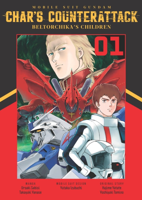 Book cover of: Mobile Suit Gundam: Char's Counterattack, Volume 1. By: Sabishi Uroaki