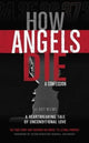 Book cover of: How Angels Die. By: Guy Blews