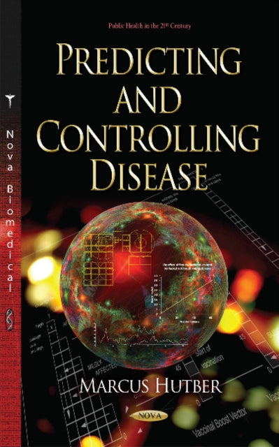 Book cover of: Predicting & Controlling Disease. By: Marcus Hutber
