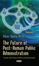 Book cover of: Future of Post-Human Public Administration. By: Peter Baofu