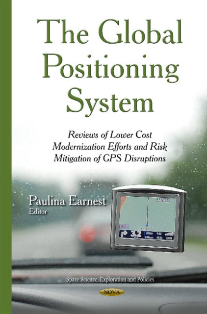 Book cover of: Global Positioning System. By: Paulina Earnest