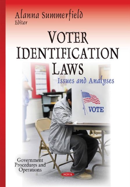 Book cover of: Voter Identification Laws. By: Alanna Summerfield