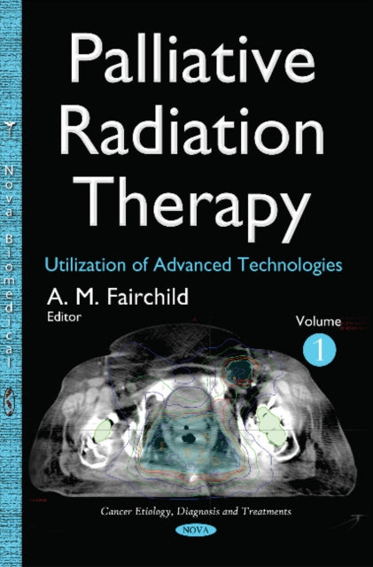 Book cover of: Palliative Radiation Therapy. By: Alysa M. Fairchild