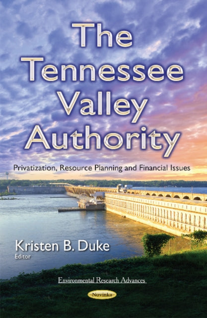 Book cover of: Tennessee Valley Authority. By: Kristen B. Duke