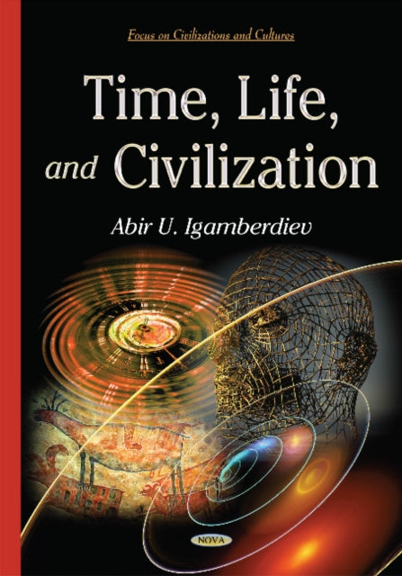 Book cover of: Time, Life & Civilization. By: Abir U. Igamberdiev