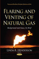 Book cover of: Flaring & Venting of Natural Gas. By: Linda R. Henderson
