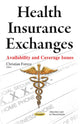 Book cover of: Health Insurance Exchanges. By: Christian Forrest