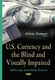 Book cover of: U.S. Currency & the Blind & Visually Impaired. By: Arlene Truman