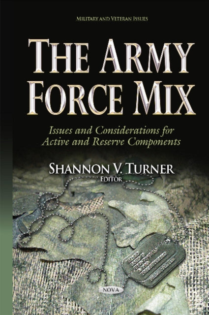 Book cover of: Army Force Mix. By: Shannon V. Turner