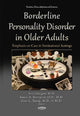 Book cover of: Borderline Personality Disorder in Older Adults. By: Ana Hategan