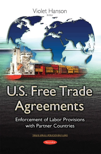 Book cover of: U.S. Free Trade Agreements. By: Violet Hanson