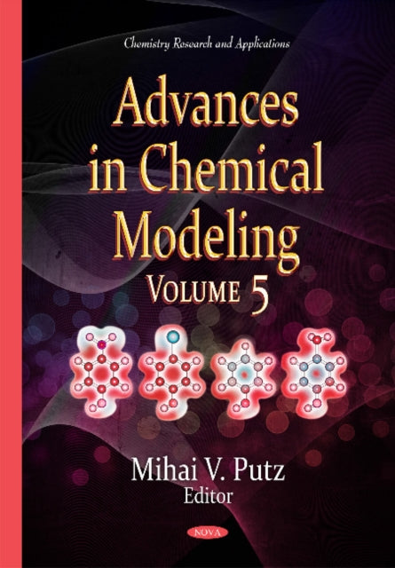 Book cover of: Advances in Chemical Modeling. By: Mihai V. Putz