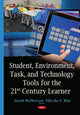 Book cover of: Student, Environment, Task & Technology Tools for the 21st Century Learner. By: Sarah McPherson
