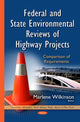 Book cover of: Federal & State Environmental Reviews of Highway Projects. By: Marlene Wilkinson
