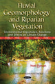 Book cover of: Fluvial Geomorphology & Riparian Vegetation. By: Noel Duncan