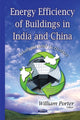 Book cover of: Energy Efficiency of Buildings in India & China. By: William Porter