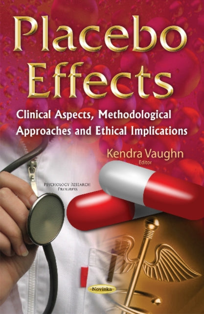 Book cover of: Placebo Effects. By: Kendra Vaughn