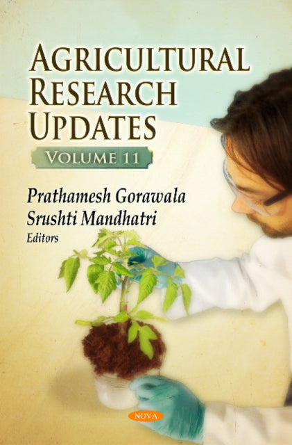 Book cover of: Agricultural Research Updates. By: Prathamesh Gorawala