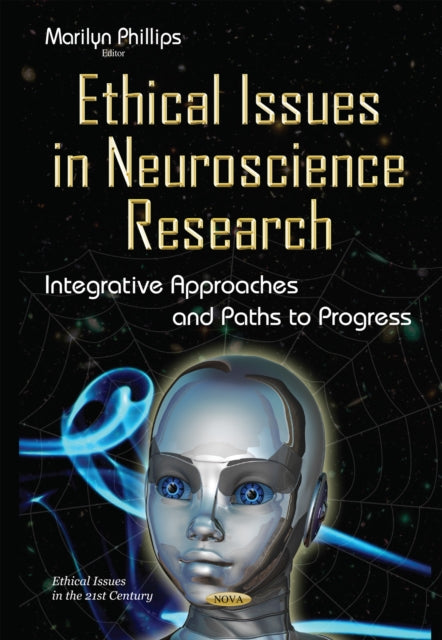 Book cover of: Ethical Issues in Neuroscience Research. By: Marilyn Phillips
