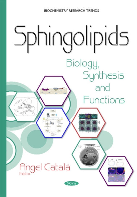 Book cover of: Sphingolipids. By: Angel Catala