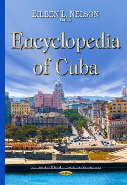 Book cover of: Encyclopedia of Cuba. By: Eileen L. Nelson