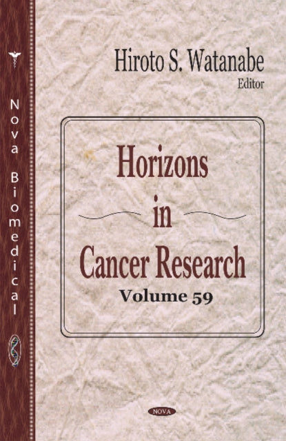 Book cover of: Horizons in Cancer Research. By: Hiroto S. Watanabe