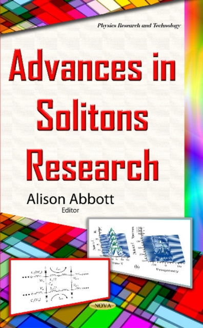 Book cover of: Advances in Solitons Research. By: Alison Abbott