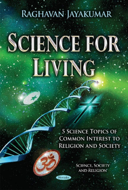 Book cover of: Science for Living. By: Raghavan Jayakumar