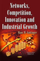 Book cover of: Networks, Competition, Innovation & Industrial Growth. By: Hans W. Gottinger