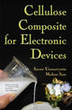 Book cover of: Cellulose Composite for Electronic Device. By: Sarute Ummartyotin