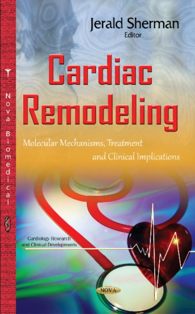 Book cover of: Cardiac Remodeling. By: Jerald Sherman