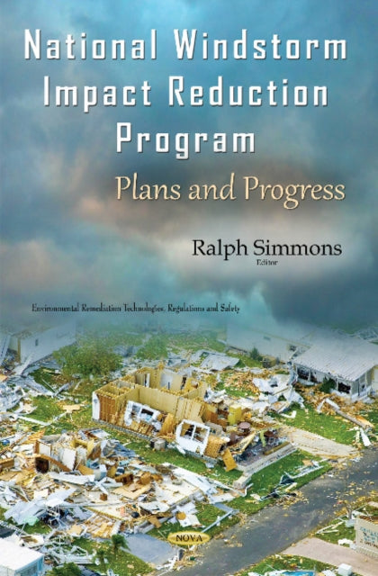 Book cover of: National Windstorm Impact Reduction Program. By: Ralph Simmons
