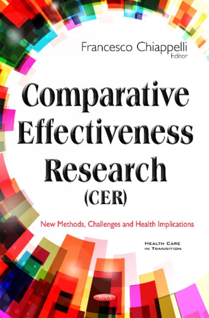 Book cover of: Comparative Effectiveness Research (CER). By: Francesco Chiappelli
