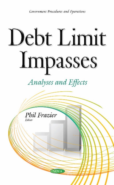 Book cover of: Debt Limit Impasses. By: Phil Frazier