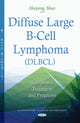 Book cover of: Diffuse Large B-Cell Lymphoma (DLBCL). By: Haipeng Shao