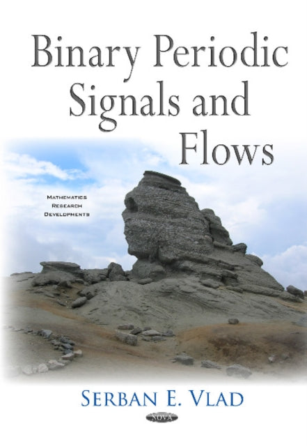 Book cover of: Binary Periodic Signals & Flows. By: Serban E. Vlad