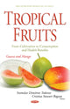 Book cover of: Tropical Fruits -- From Cultivation to Consumption & Health Benefits. By: Svetoslav Dimitrov Todorov