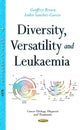 Book cover of: Diversity, Versatility & Leukaemia. By: Geoffrey Brown