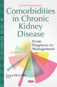 Book cover of: Comorbidities in Chronic Kidney Disease. By: Luca Di Lullo