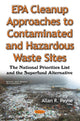 Book cover of: EPA Cleanup Approaches to Contaminated & Hazardous Waste Sites. By: Allan R. Payne