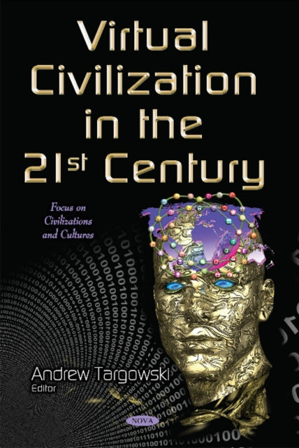 Book cover of: Virtual Civilization in the 21st Century. By: Andrew Targowski