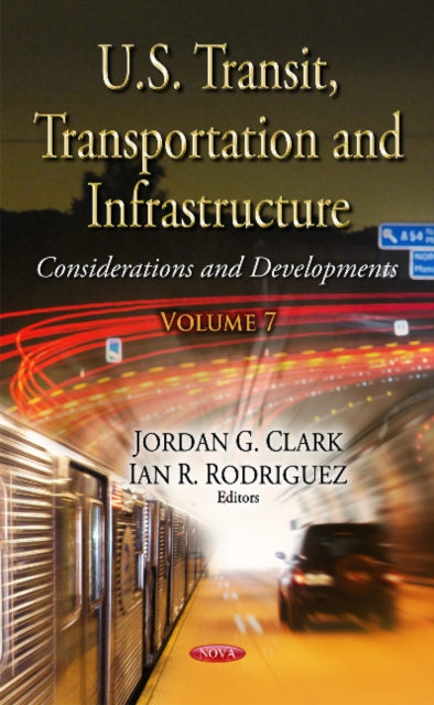 Book cover of: U.S. Transit, Transportation & Infrastructure. By: Jordan G. Clark