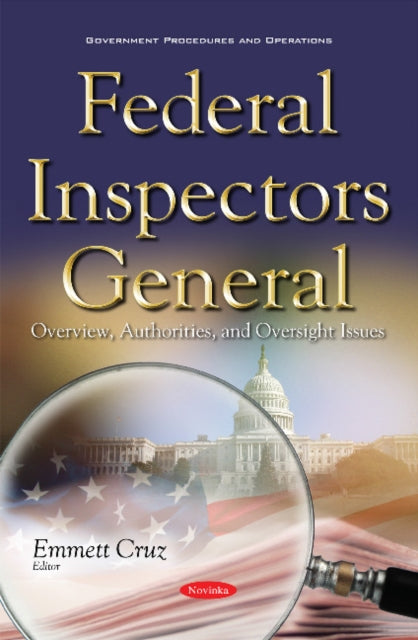 Book cover of: Federal Inspectors General. By: Emmett Cruz