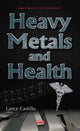 Book cover of: Heavy Metals & Health. By: Lance Castillo