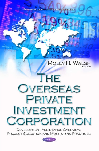 Book cover of: Overseas Private Investment Corporation. By: Molly H. Walsh